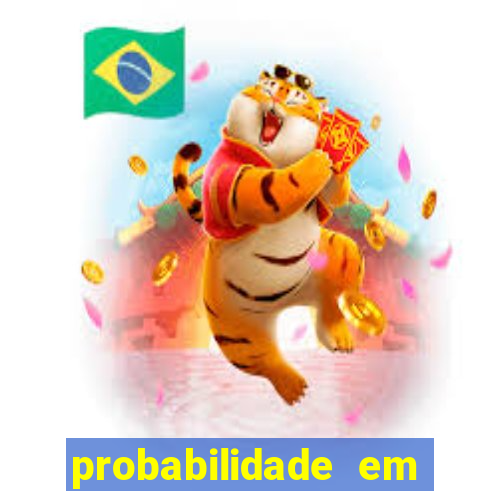 probabilidade em jogos de azar